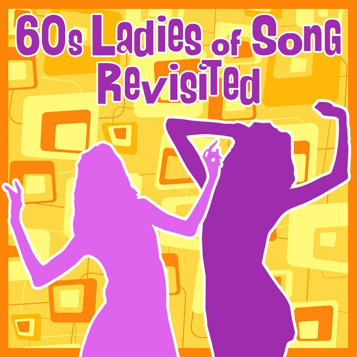 Album cover of 60s Ladies of Song Revisited