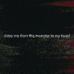 Cover of save me from the monster in my head