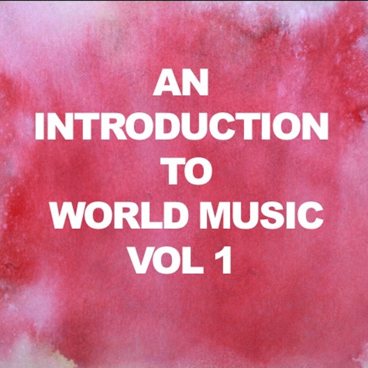 Album cover of An Introduction to World Music, Vol. 1