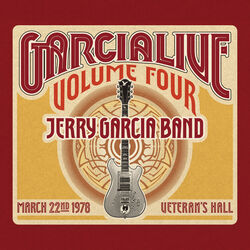Cover of GarciaLive Volume Four: March 22nd, 1978 Veteran's Hall