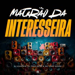 Cover of Magrão da Interesseira