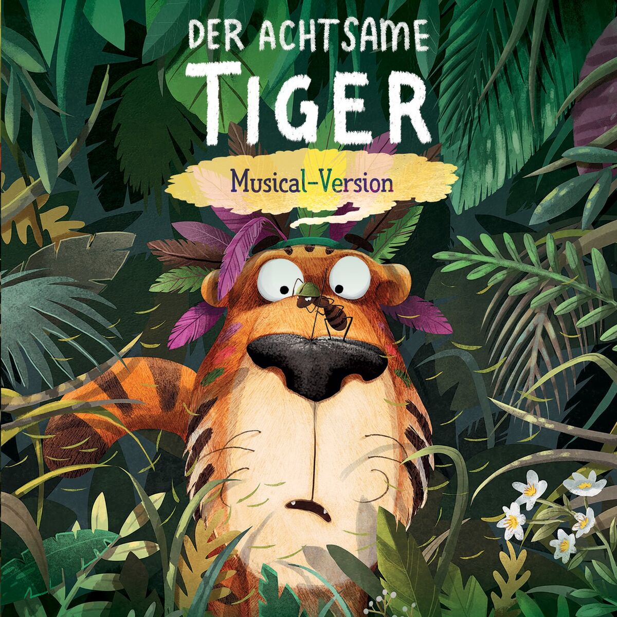 Album cover of Der Achtsame Tiger (Musical-Version)