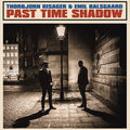 Past Time Shadow