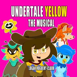Cover of Undertale Yellow: The Musical