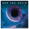 BODYBANGERS/STEPHEN OAKS - See You Again (Record Mix)