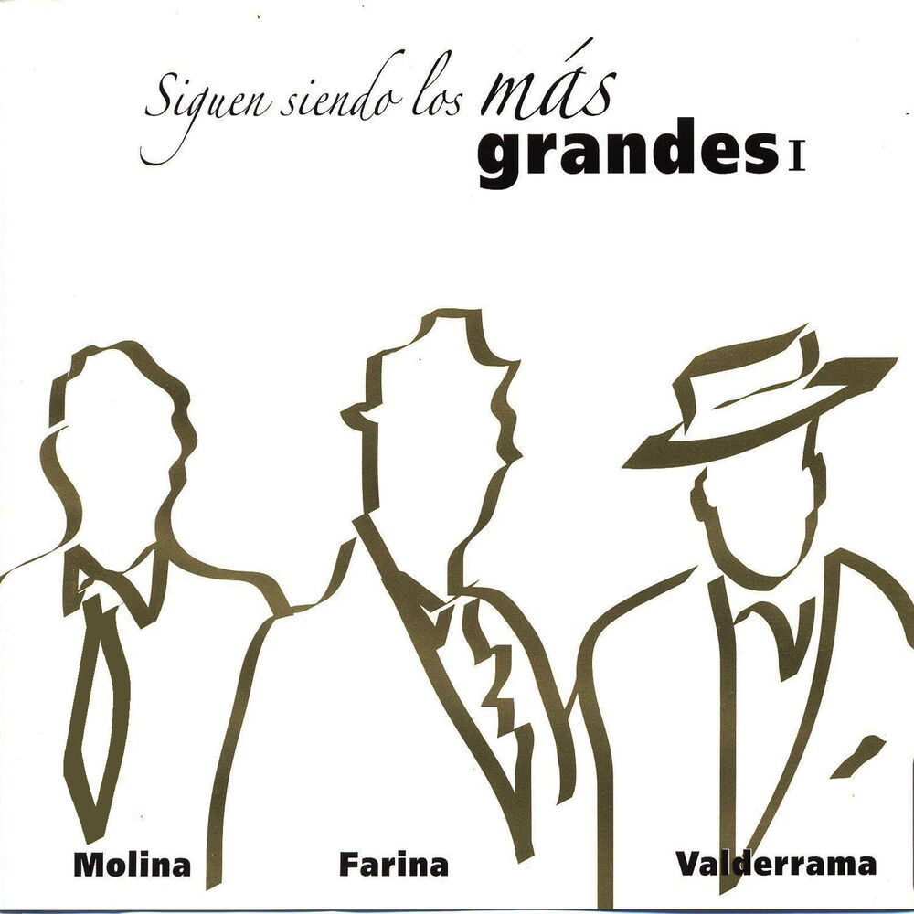 Picture of Siguen Siendo los Más Grandes I: Molina, Farina y Valderrama