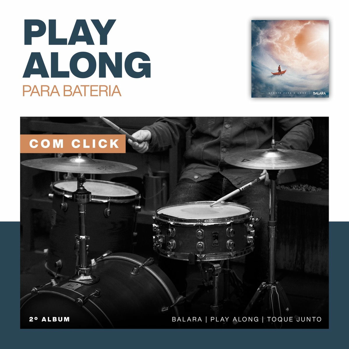 Album cover of Play Along Bateria Com Click - Balara - Aponte Para O Amor