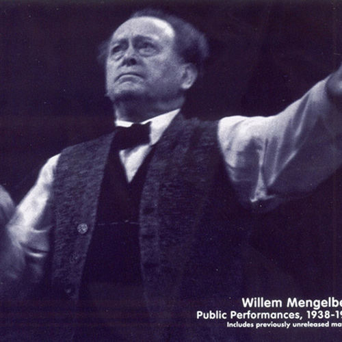 Willem Mengelberg - Public Performances (1938-1944)