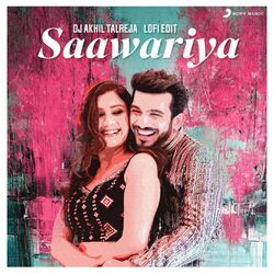 Cover of Saawariya (DJ Akhil Talreja Lofi Edit)
