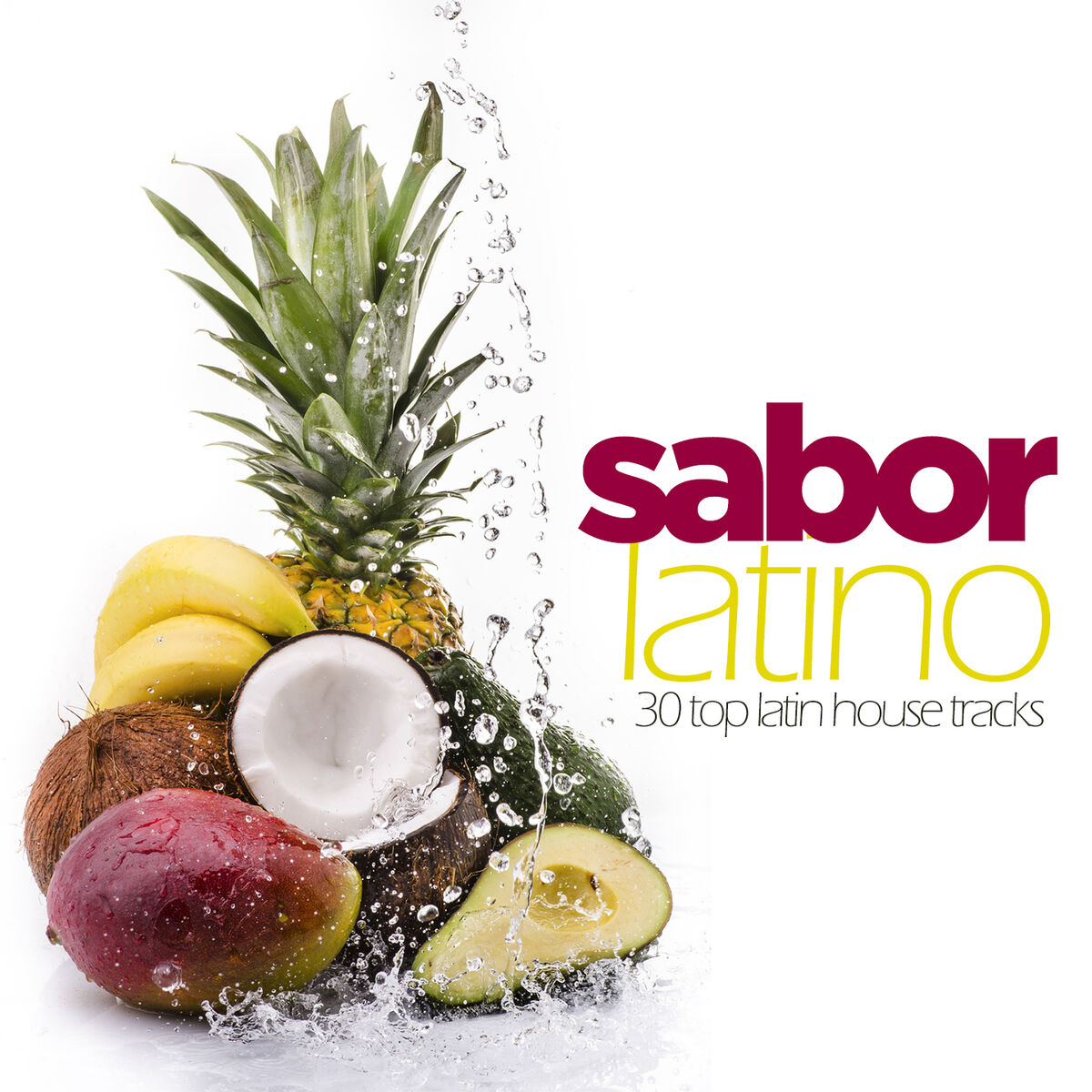 Album cover of Sabor Latino - 30 Top Latin House Tracks