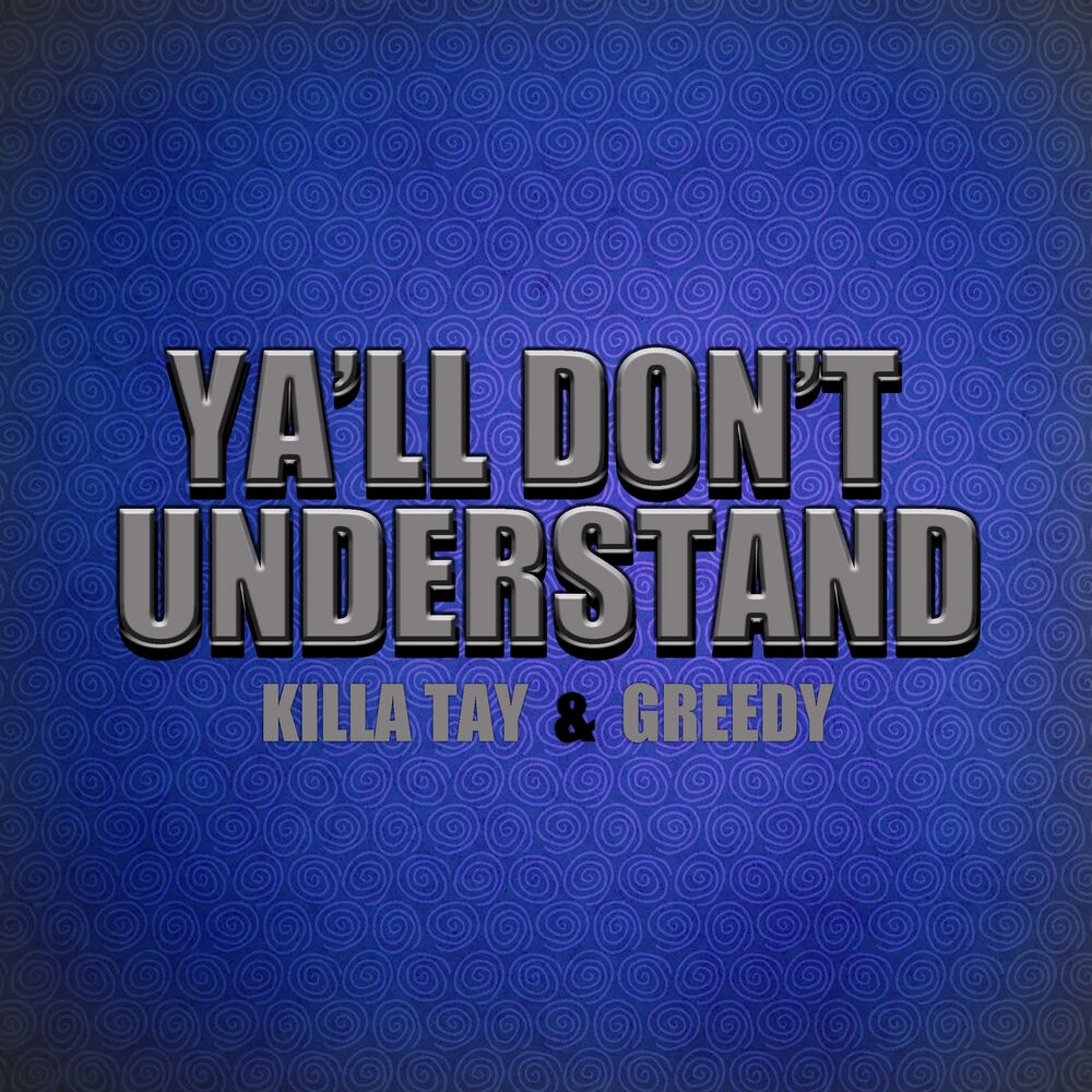 Picture of Ya'll Don't Understand