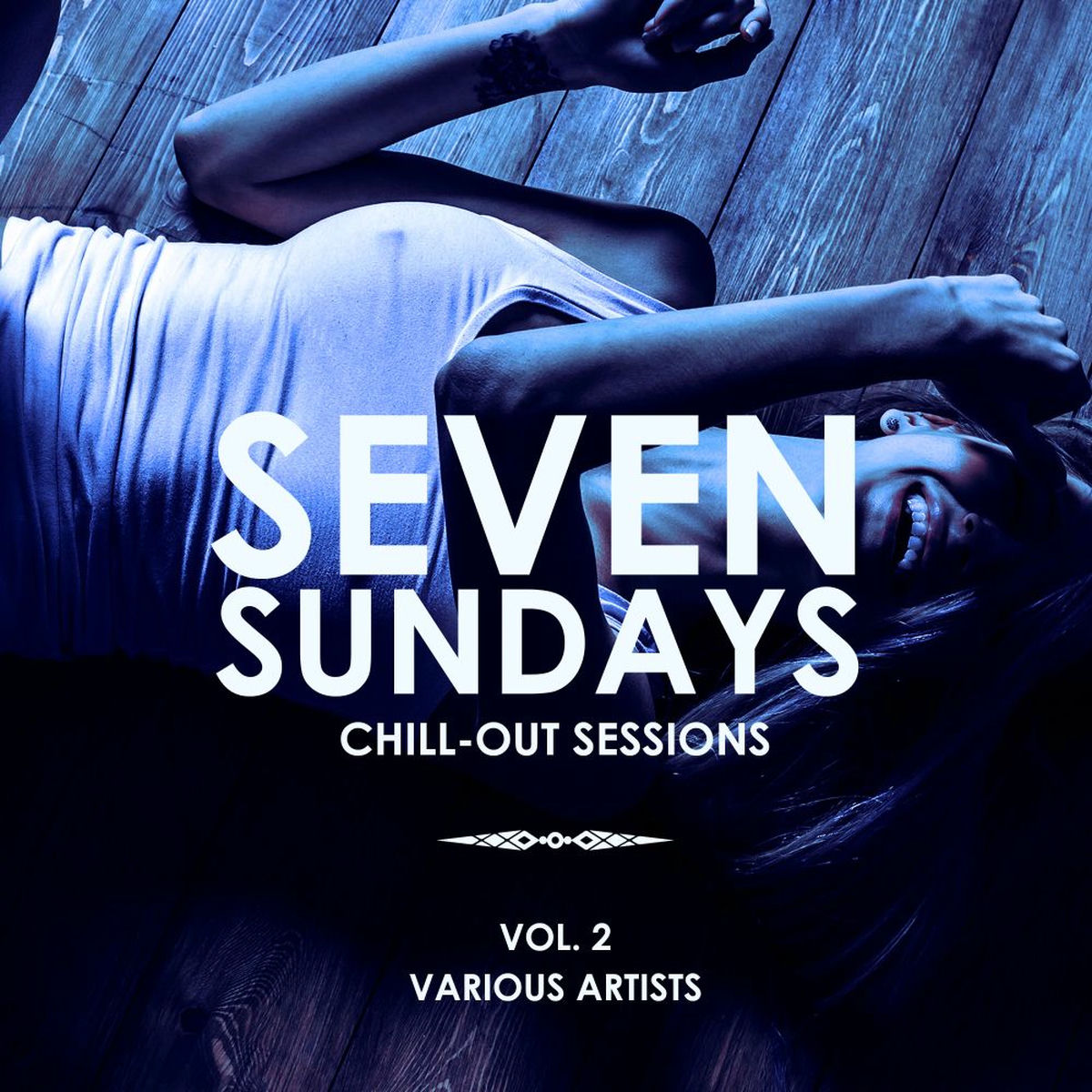 Album cover of Seven Sundays (Chill Out Sessions), Vol. 2