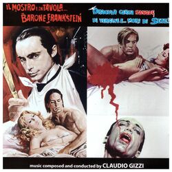 Cover of Il mostro è in tavola...Barone Frankenstein (Flesh for Frankenstein) / Dracula cerca sangue di vergine e...morì di sete (Blood for (Original Motion Picture Soundtracks)