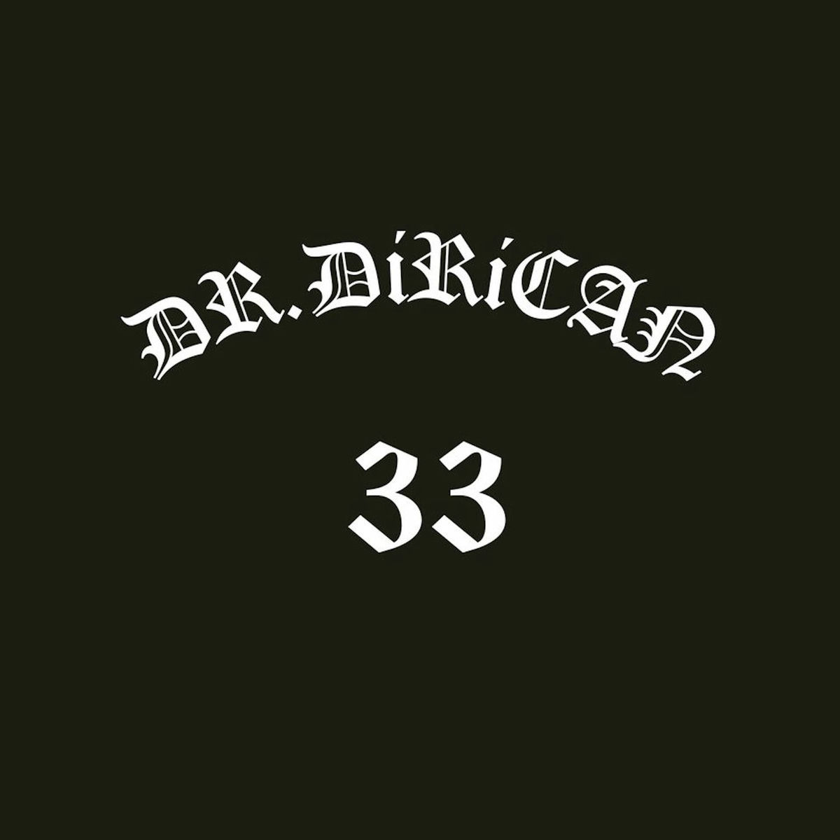 Album cover of DR. DIRICAN