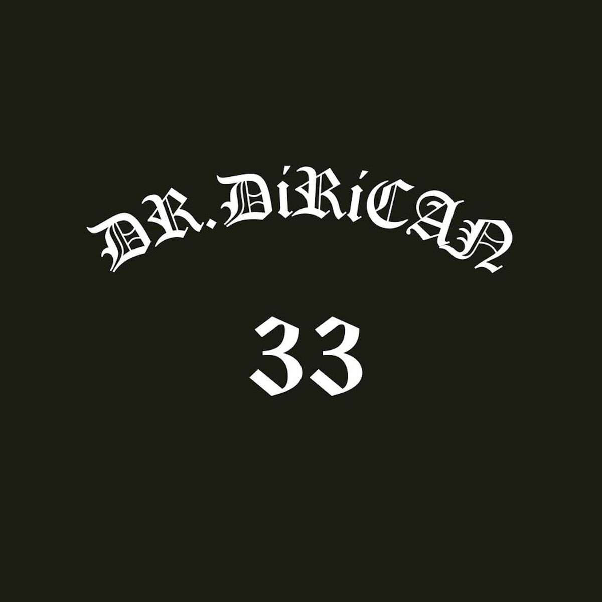 Album cover of DR. DIRICAN