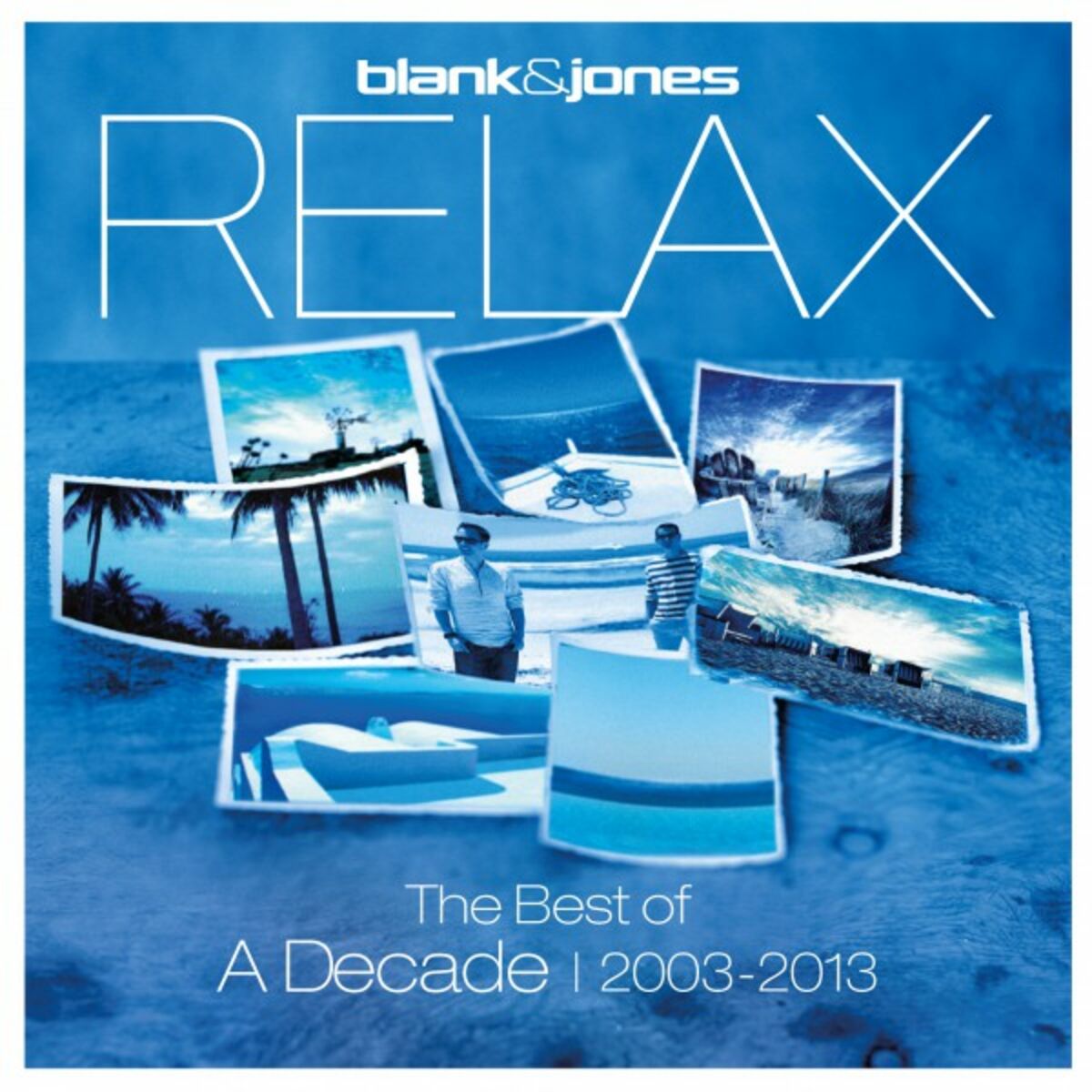 Album cover of Relax - The Best of a Decade 2003-2013