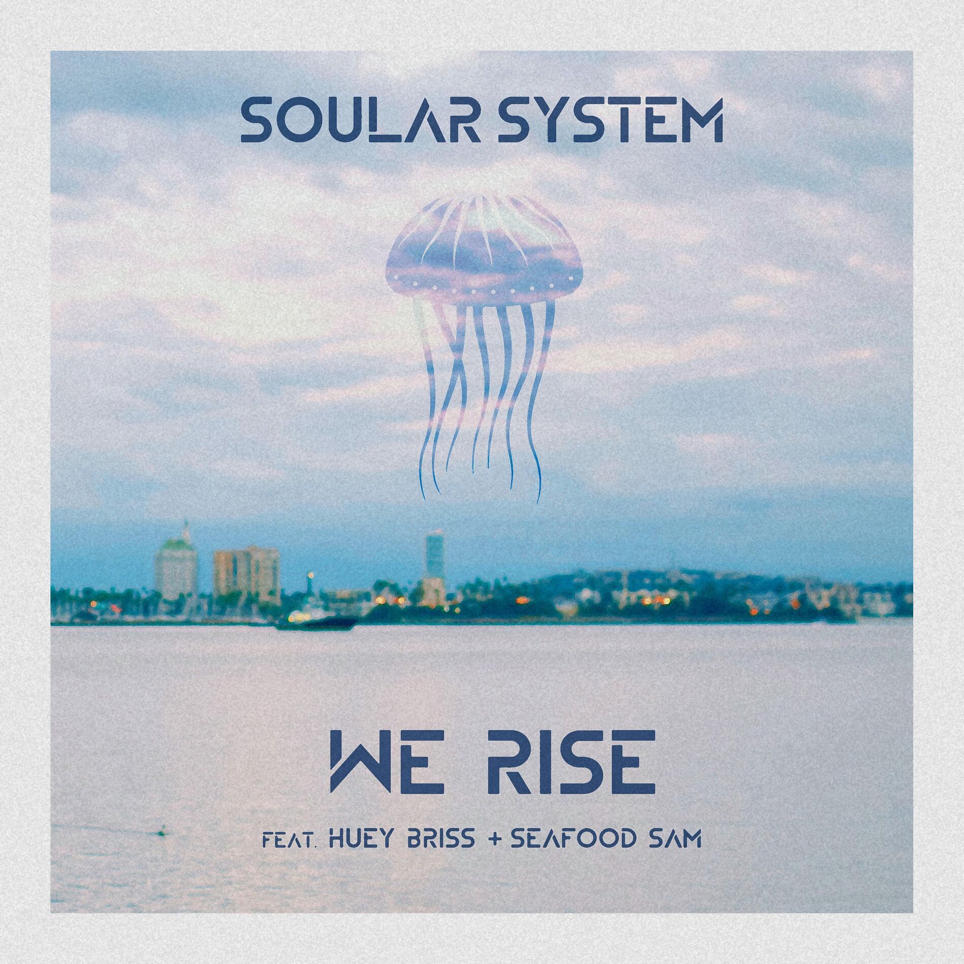 Album cover of We Rise (feat. Huey Briss & Seafood Sam)