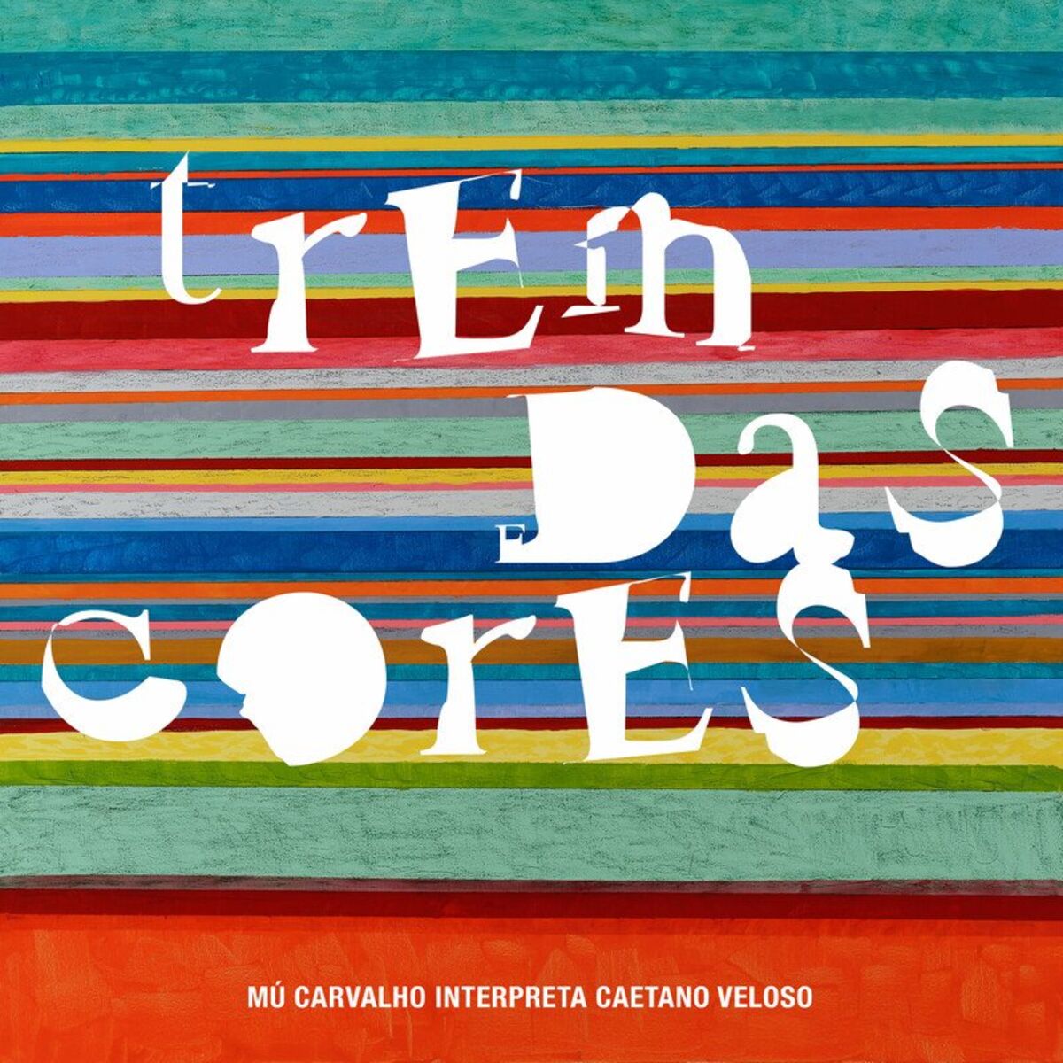 Album cover of Trem das Cores - Mú Carvalho interpreta Caetano Veloso