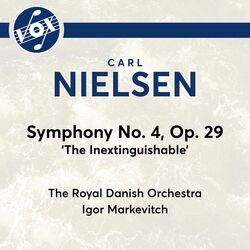 Cover of Carl Nielsen: Symphony No. 4, Op. 29, CNW 28 "The Inextinguishable"