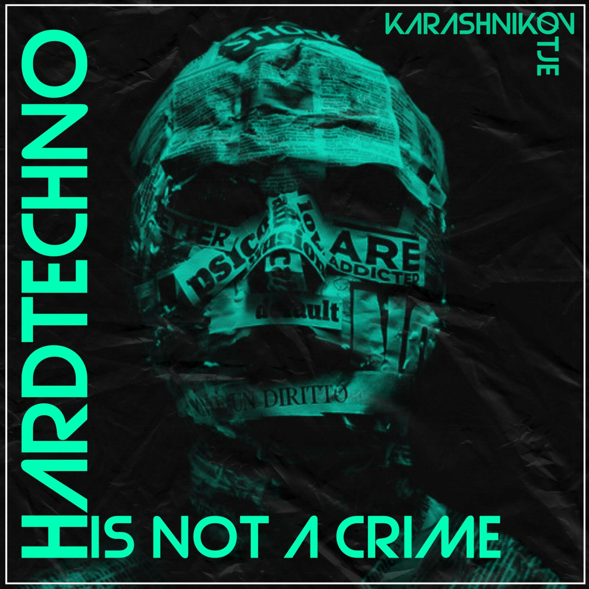 Album cover of Hard Techno Is Not A Crime