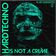 Hard Techno Is Not A Crime