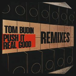 Push It Real Good (Remixes)