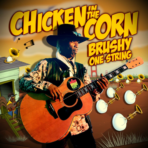 洋楽 BRUSHY ONE STRING / CHICKEN IN THE CORN Brushy One String - Chicken in the Corn (Radio Version) | Deezer