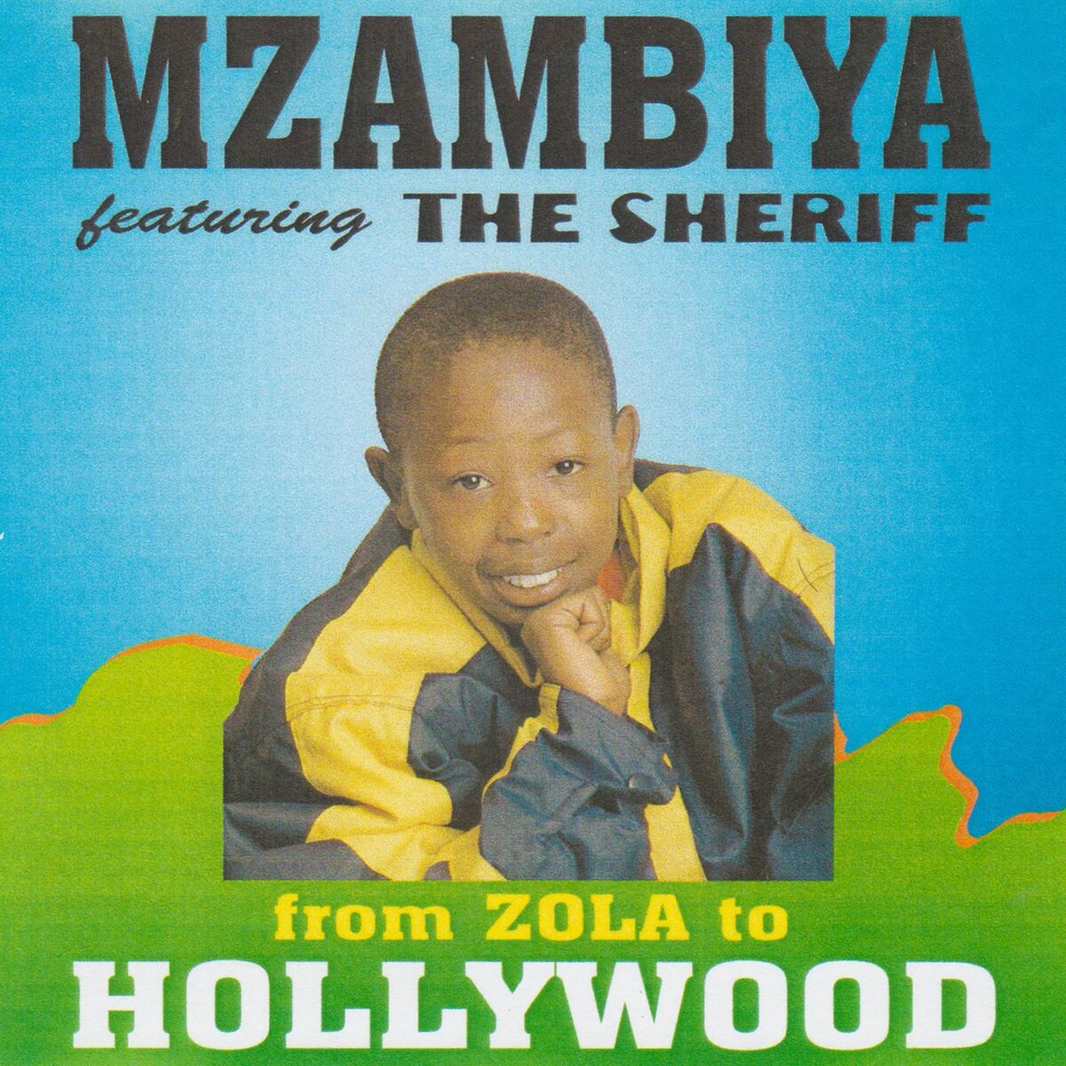 Album cover of From Zola to Hollywood (feat. The Sheriff)