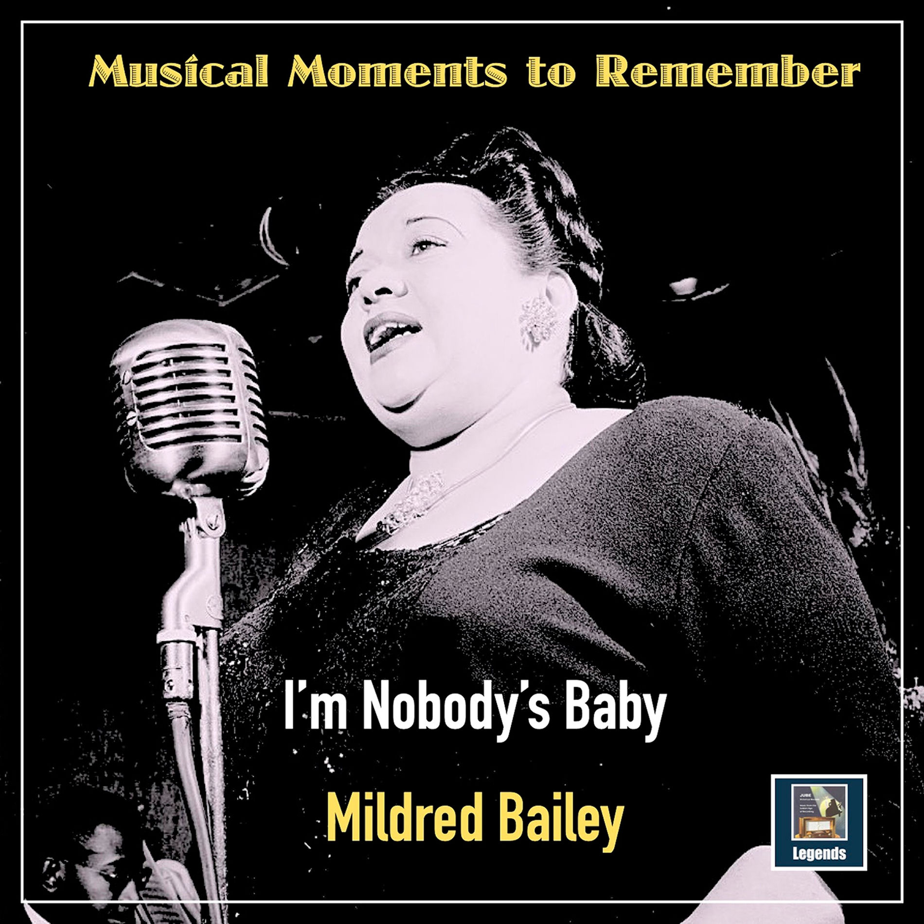 Album cover of Musical Moments to Remember: I'm Nobody's Baby