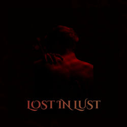 Lost in Lust