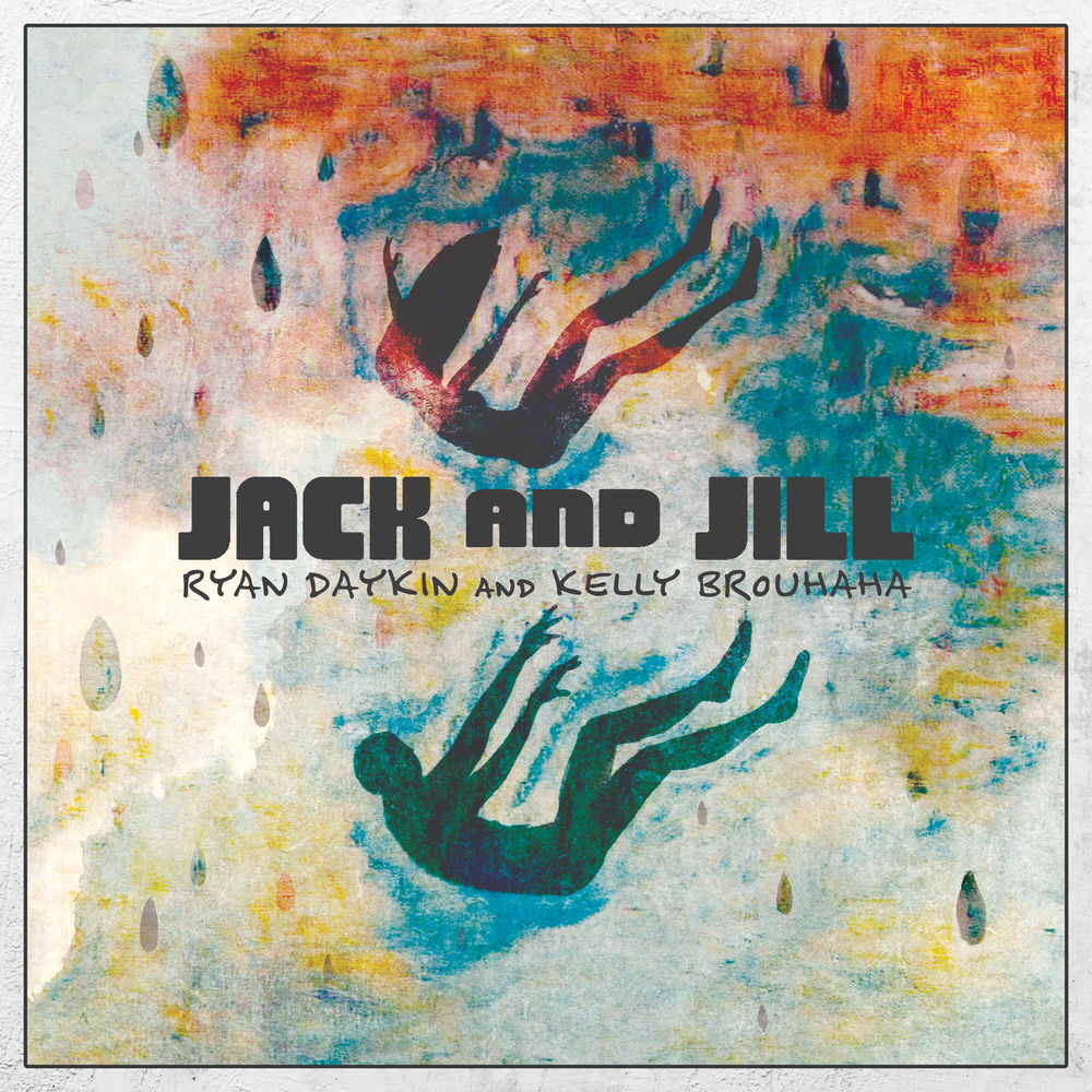Album artwork for Jack and Jill by Kelly Brouhaha