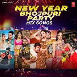 Cover of New Year Bhojpuri Party Mix Songs