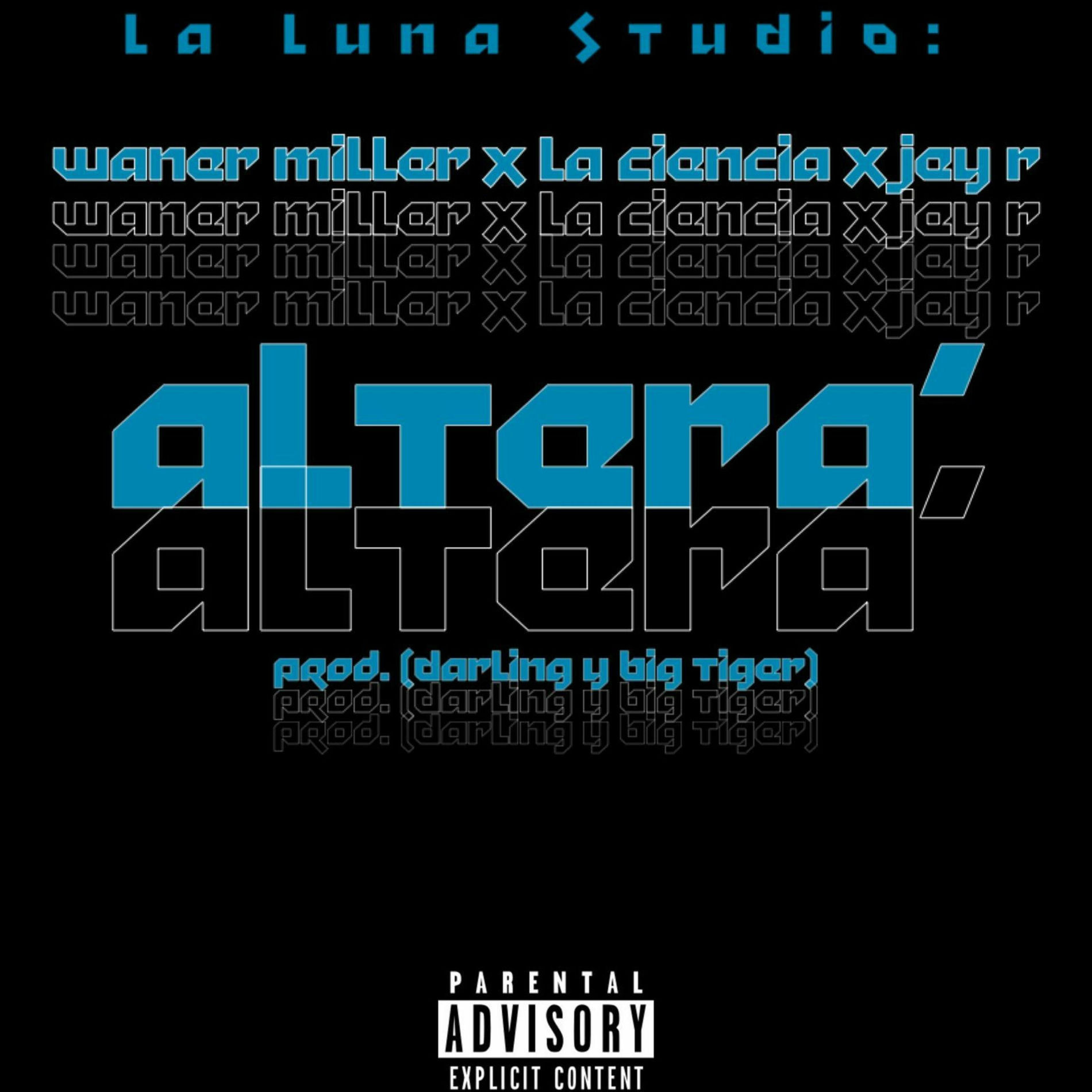 Album cover of Alterá (feat. Waner Miller, La Ciencia & Jey R)