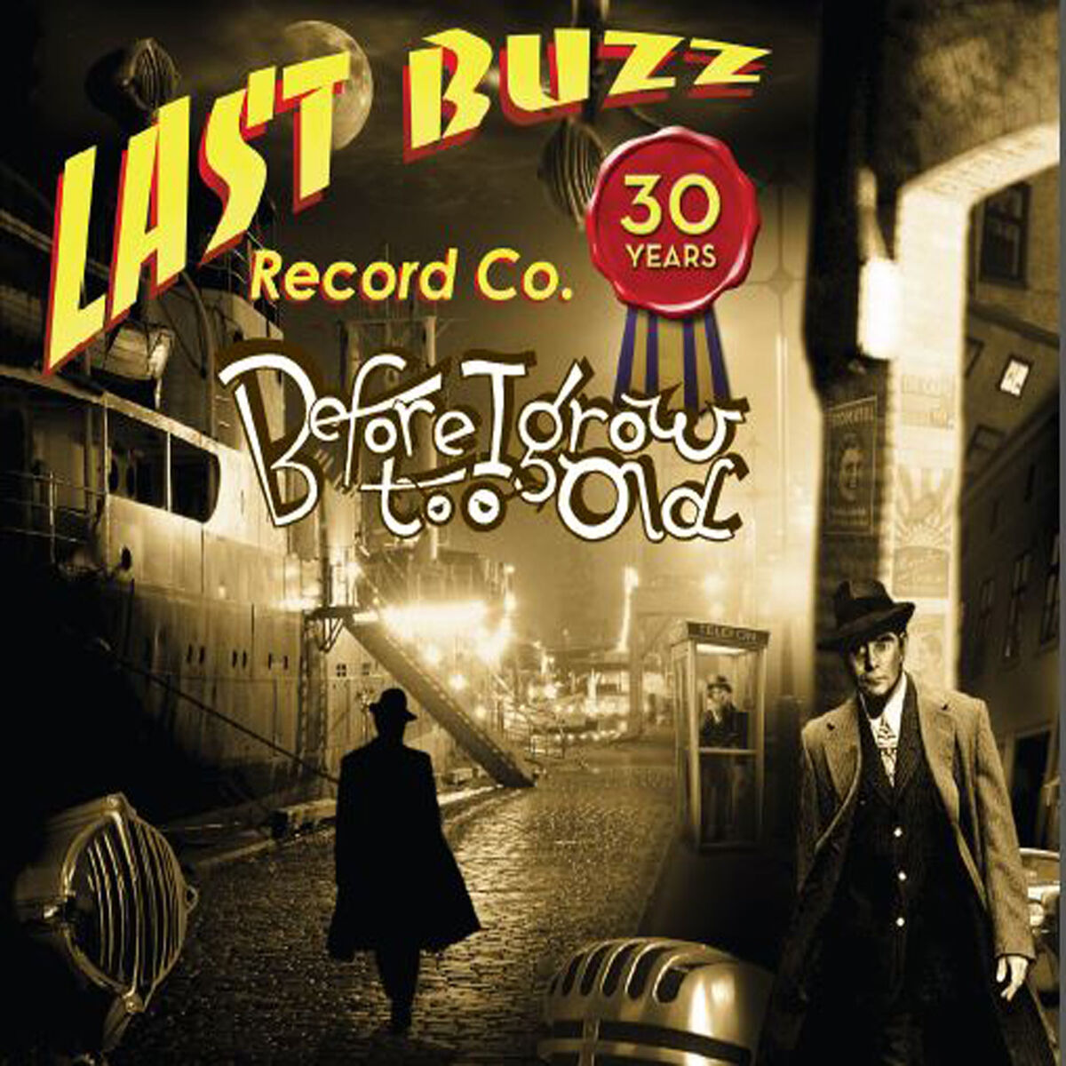 Album cover of Before I Grow Too Old - Last Buzz Record Co. 30 Years Volume I