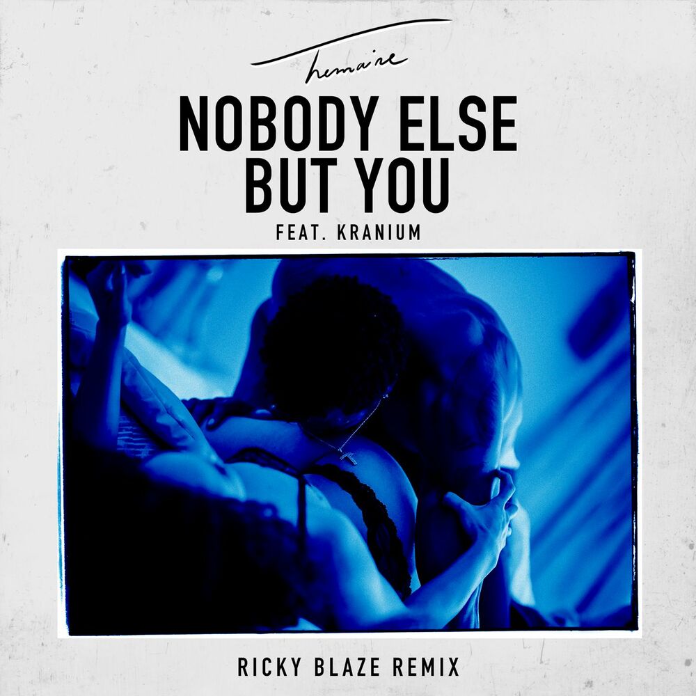 Picture of Nobody Else but You (feat. Kranium) (Ricky Blaze Remix)
