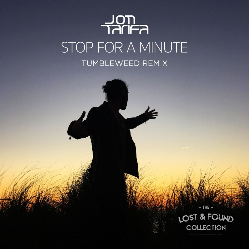 Picture of Stop for a Minute (Tumbleweed Remix)