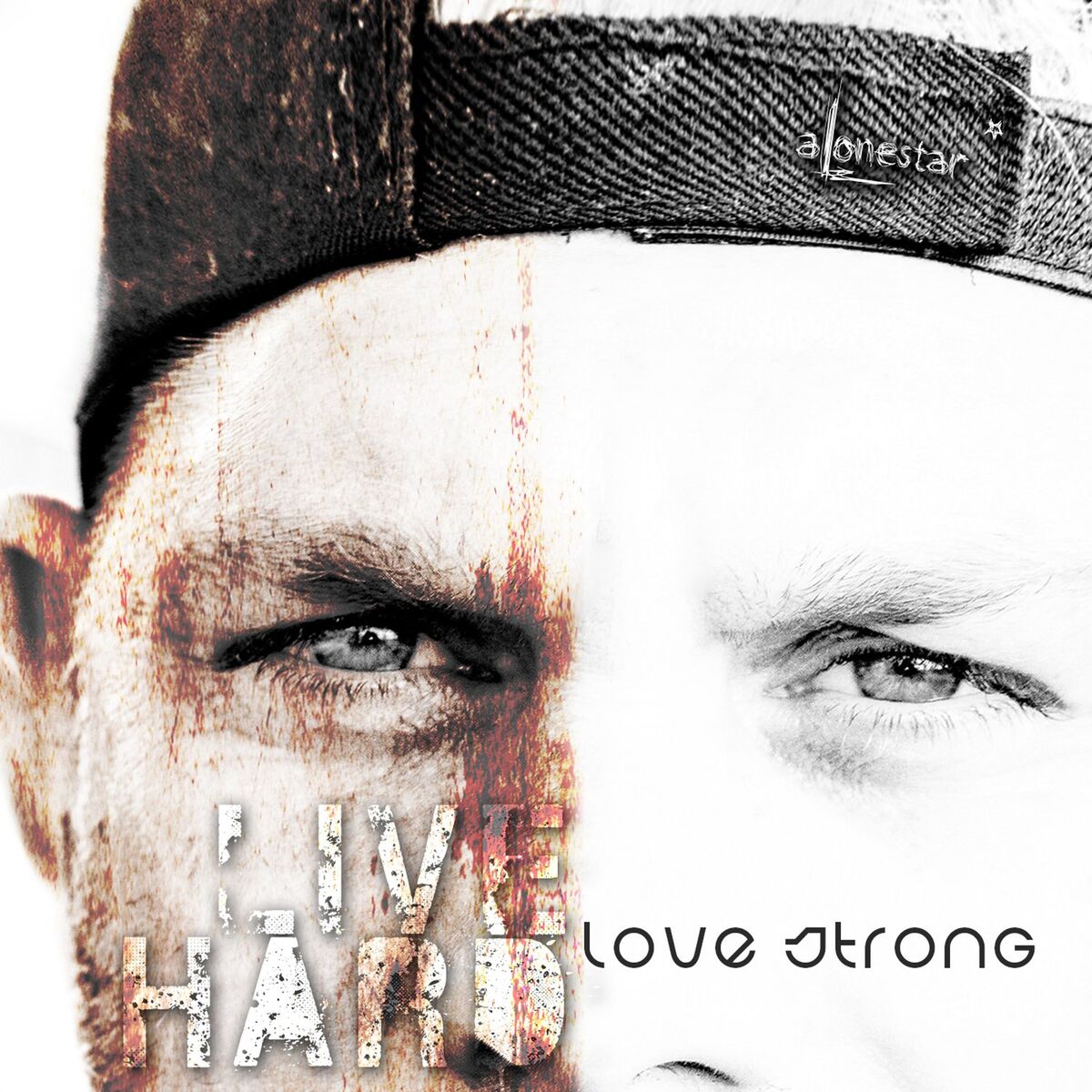 Album cover of Live Hard, Love Strong