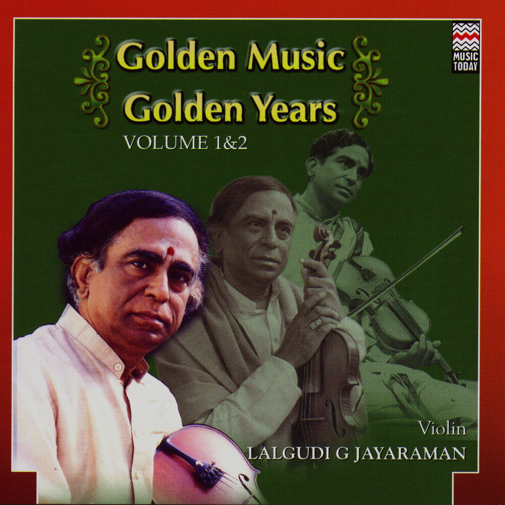 Picture of Golden Music Golden Years - Lalgudi G. Jayaraman - Volume 1
