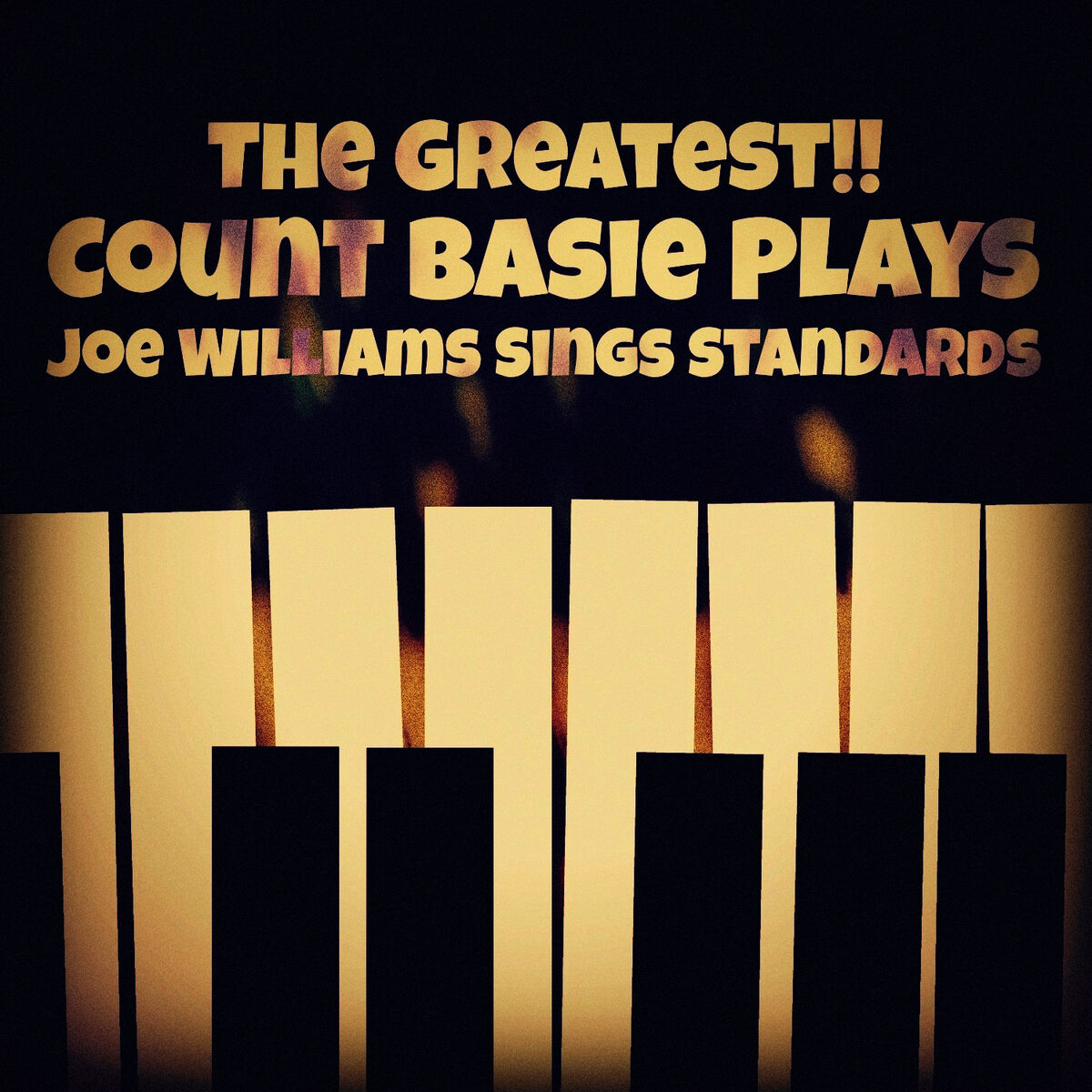 Album cover of The Greatest!! Count Basie Plays, Joe Williams Sings Standards
