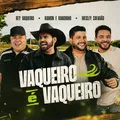 Vaqueiro é Vaqueiro