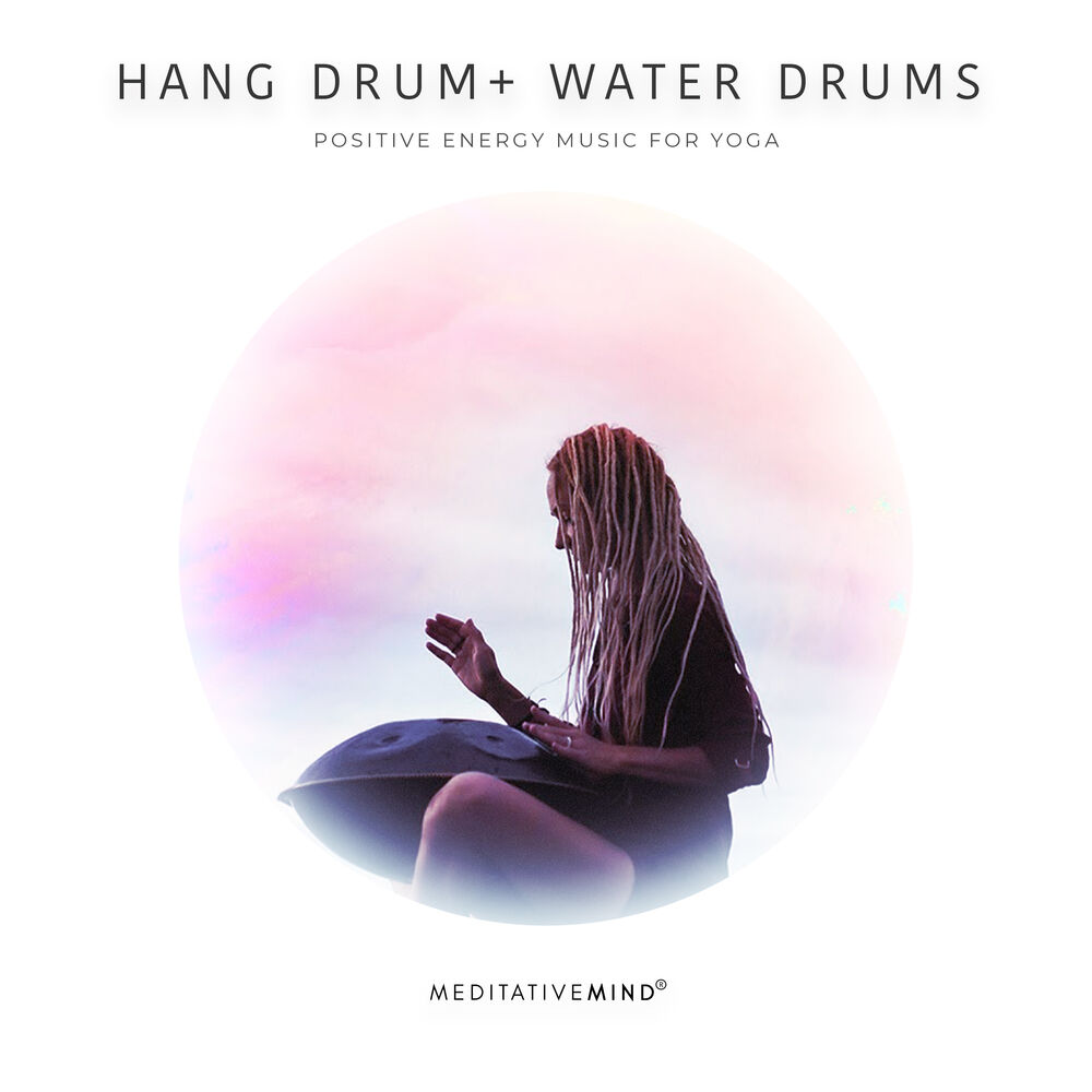 Picture of Hang Drum + Water Drums - Positive Energy Music for Yoga