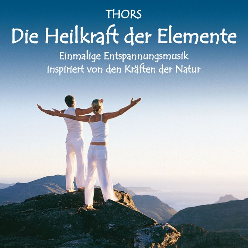 Picture of Heilkraft der Elemente : Entspannungsmusik inspiriert von den Kräften der Natur