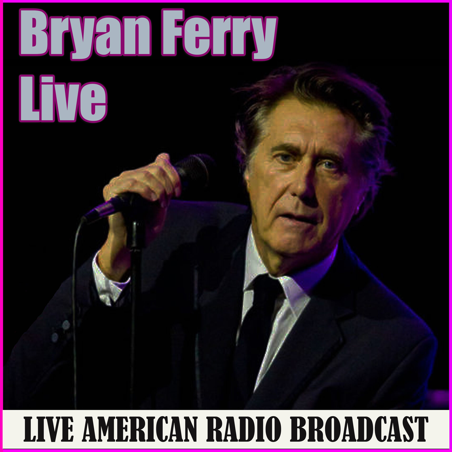 Album cover of Bryan Ferry - Live (Live)