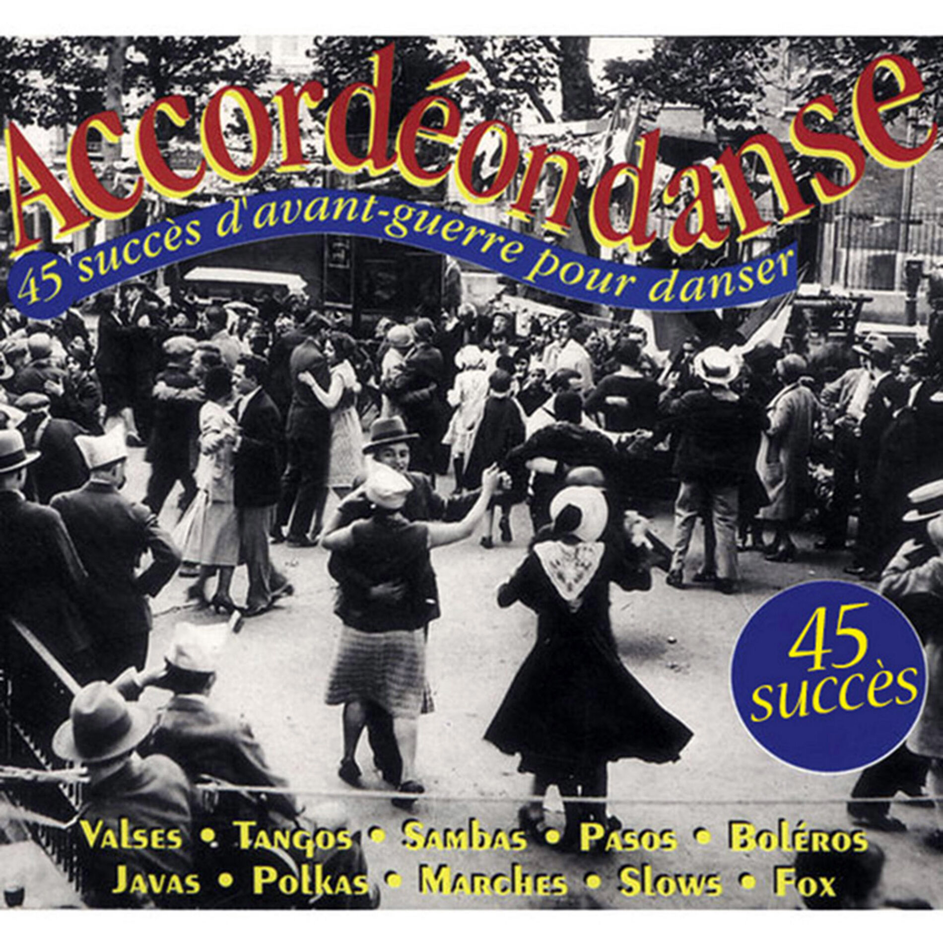 Album cover of Accordéon danse, Vol. 1: 45 succès d'avant-guerre pour danser