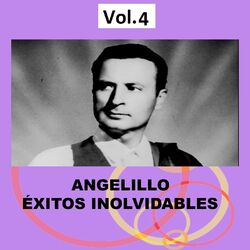 Cover of Angelillo - Éxitos Inolvidables, Vol. 4