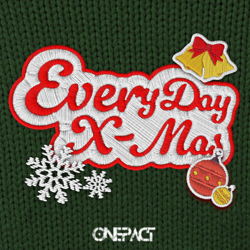 ONE PACT – Everyday X-MAS – Single