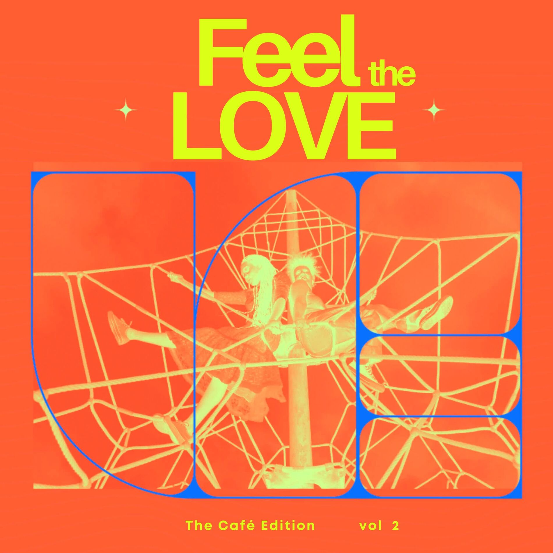 Album cover of Feel the Love, Vol. 2 (The Café Edition)