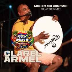 Descargar CLAREL ARMEL (MISIER MO BOURZOI) RELEV NU KILTIR - BEST SEGA MAURICIEN MP3