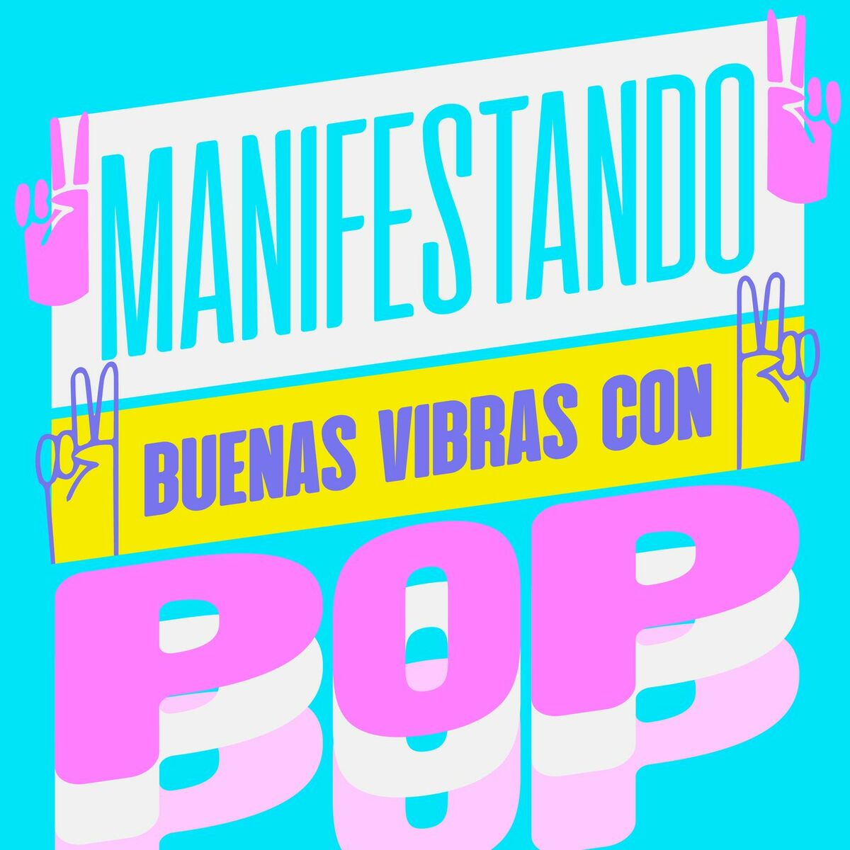 Album cover of Manifestando Buenas Vibras Con Pop