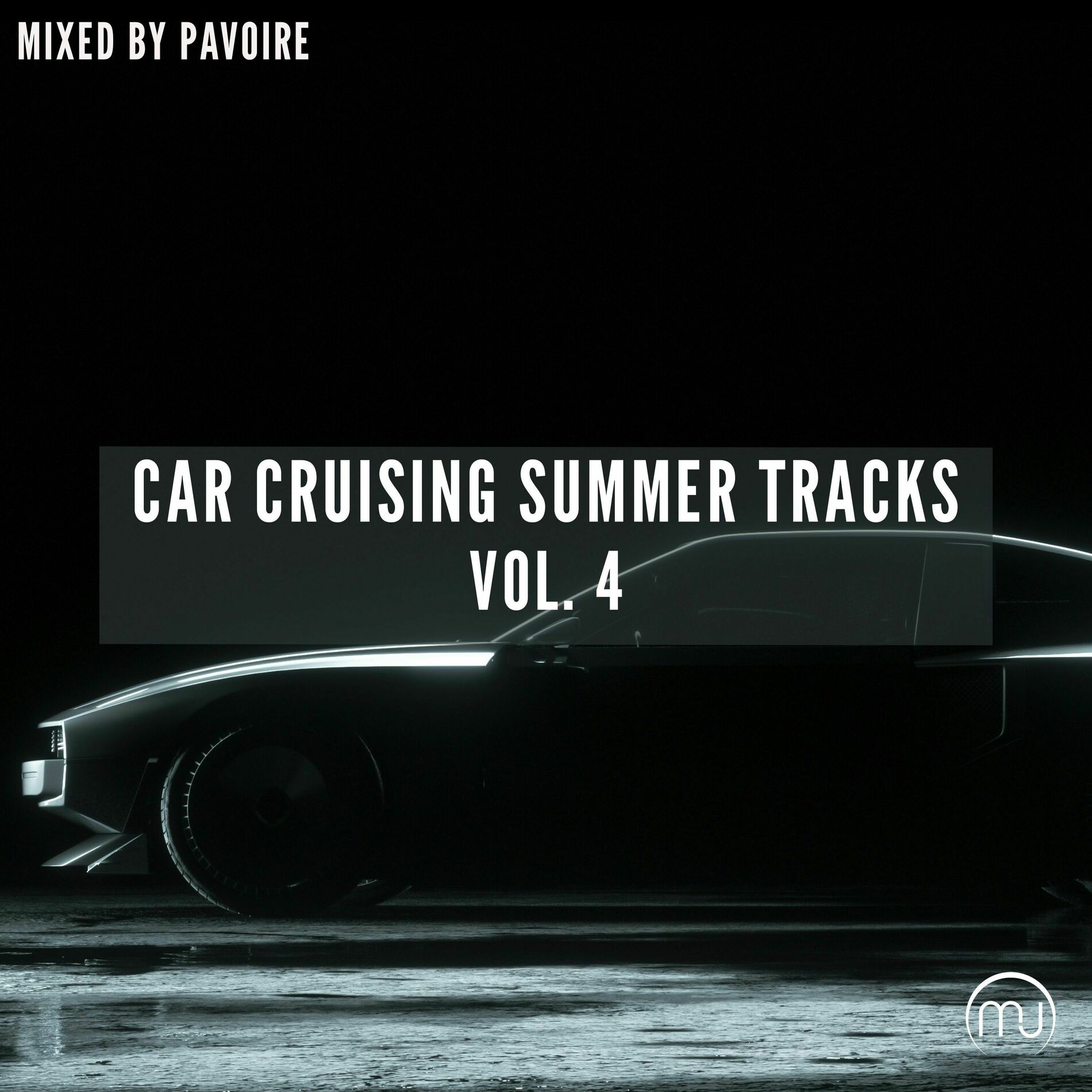 Album cover of Car Cruising Summer Tracks Vol. 4 (Mixed by Pavoire)